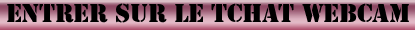 Entrer+sur+le+tchat+webcam