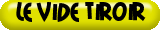 Le+vide+tiroir