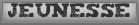 Jeunesse