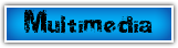 Multimedia