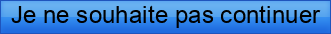 Je+ne+souhaite+pas+continuer