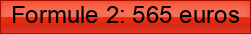 Formule+2%3A+565+euros