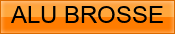 ALU+BROSSE