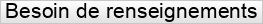 Besoin+de+renseignements