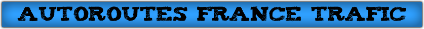 autoroutes+France+Trafic