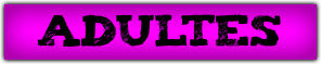 ADULTES
