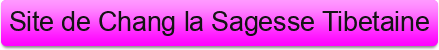 Site+de+Chang+la+Sagesse+Tibetaine