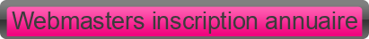 Webmasters+inscription+annuaire