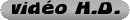 vid%C3%A9o+H.D.