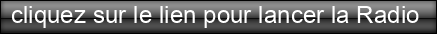 cliquez%20sur%20le%20lien%20pour%20lancer%20la%20Radio%20