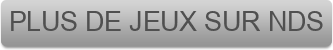 PLUS%20DE%20JEUX%20SUR%20NDS
