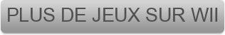 PLUS%20DE%20JEUX%20SUR%20WII