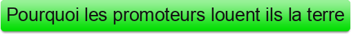 Pourquoi%20les%20promoteurs%20louent%20ils%20la%20terre