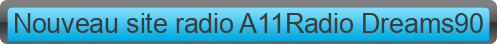 Nouveau%20site%20radio%20A11Radio%20Dreams90