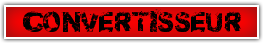 CONVERTISSEUR