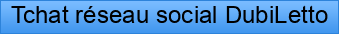Tchat%20r%C3%A9seau%20social%20DubiLetto